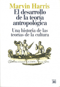 El desarrollo de la teoría antropológica: una historia de las teorías de la cultura