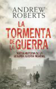 La tormenta de la guerra: historia de la Segunda Guerra Mundial