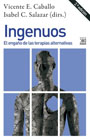 Ingenuos: El engaño de las terapias alternativas