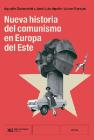 Nueva historia del comunismo en el Este de Europa