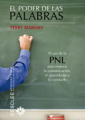 El poder de las palabras: el uso de la PNL para mejorar la comunicación, el aprendizaje y la conducta