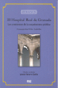 El hospital Real de Granada: los comienzos de la arquitectura pública