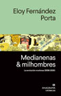 Medianenas y milhombres: la evolución morbosa (2008-2020)