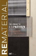 Rematerial: del desecho a la arquitectura