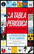 La tabla periódica: La curiosa historia de los elementos