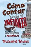 Cómo contar hasta el infinito: y otros 34 usos prácticos de las matemáticas