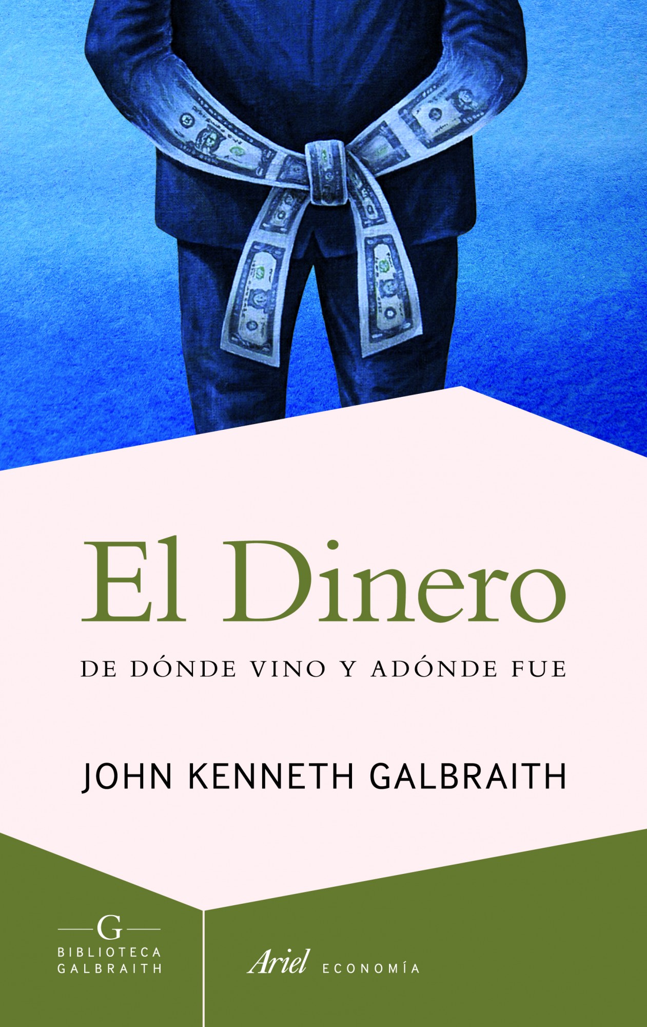 El dinero: De dónde vino y adónde fue