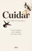 Cuidar: una revolución en el cuidado de las personas