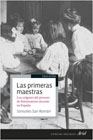 Las primeras maestras: los orígenes del proceso de feminización docente en España