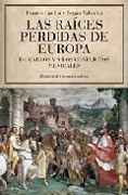 Las raíces perdidas de Europa: de Carlos V a los conflictos mundiales