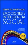 Emociones e inteligencia social: las claves para una alianza entre los sentimientos y la razón