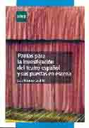 Pautas para la investigación del teatro español y sus puestas en escena