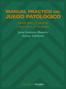 Manual práctico del juego patológico: Ayuda para el paciente y guía para el terapeuta