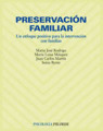 Preservación familiar: un enfoque positivo para la intervención con familias