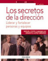 Los secretos de la dirección: liderar y fortalecer personas y equipos