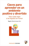 Claves para aprender en un ambiente positivo y divertido: todo rueda mejor si se engrasa con humor