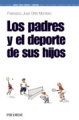 Los padres y el deporte de los hijos