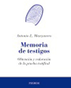 Memoria de testigos: obtención y valoración de la prueba testifical