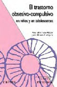 El trastorno obsesivo-compulsivo en niños y en adolescentes: tratamiento psicológico