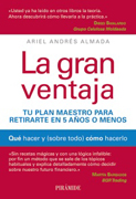 La gran ventaja: tu plan maestro para retirarte en 5 años o menos