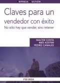 Claves para un vendedor con éxito: no sólo hay que vender, sino retener