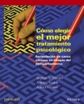 Cómo elegir el mejor tratamiento psicológico: formulación de casos clínicos en terapia del comportamiento