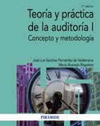 Teoría y práctica de la auditoría I Concepto y metodología