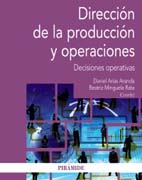 Dirección de la producción y operaciones: decisiones operativas