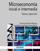 Microeconomía inicial e intermedia: Teoría y ejercicios