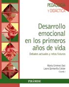 Desarrollo emocional en los primeros años de vida: debates actuales y retos futuros