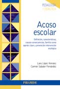 Acoso escolar: Definición, características, causas-consecuencias, familia como agente clave y prevención-intervención ecológica