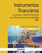 Instrumentos financieros: Los activos y pasivos financieros en el Plan General de Contabilidad 2007 (adaptado a las NIIF)