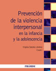 Prevención de la violencia interpersonal en la infancia y la adolescencia