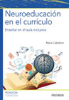 Neuroeducación en el currículo: enseñar en el aula inclusiva