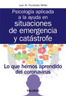 Psicología aplicada a la ayuda en situaciones de emergencia y catástrofe