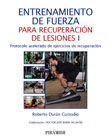 Entrenamiento de fuerza para recuperación de lesiones I Protocolo acelerado de ejercicios de recuperación