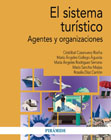 El sistema turístico: Agentes y organizaciones