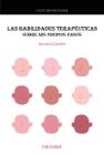 Las habilidades terapéuticas: Sobre mis propios pasos