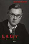 E.H. Carr: los riesgos de la integridad