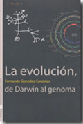 La evolución, de Darwin al genoma