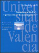 Competencia desleal y protección de los consumidores: lección magistral leída en el solemne acto de apertura del curso 2010-2011