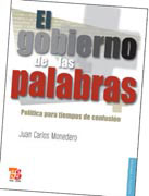 El gobierno de las palabras: política para tiempos de confusión