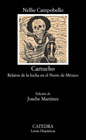 Cartucho: relatos de la lucha en el norte de México