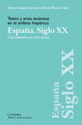 Teatro y artes escénicas en el ámbito hispánico: España. Siglo XX. Una historia en tres actos