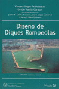 Diseño de diques rompeolas: conceptos generales, comportamiento estructural y funcional, proceso constructivo