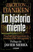 La historia miente: pruebas que muestran la existencia de otro pasado