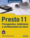 Presto 11: presupuestos, mediciones y certificaciones de obras