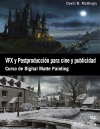 VFX y Postproducción para cine y publicidad. Curso de Digital Matte Painting