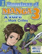 Dominar el Manga 3: A tope con Mark Crilley