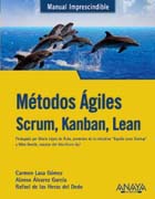 Métodos Ágiles: Scrum, Kanban y Lean